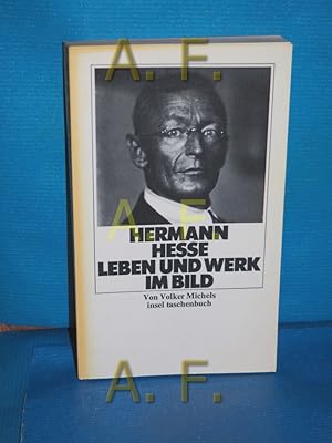 Imagen del vendedor de Hermann Hesse : Leben u. Werk im Bild. von Volker Michels, Mit d. "Kurzgefassten Lebenslauf" / von Hermann Hesse. / insel-taschenbuch , 36 a la venta por Antiquarische Fundgrube e.U.