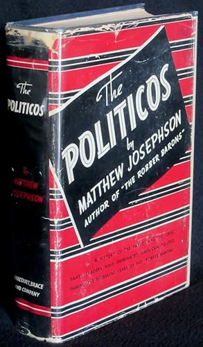 Seller image for The Politicos, 1865-1896 for sale by Washington Square Autographed Books