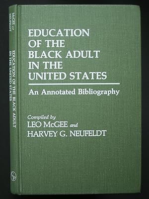Education of the Black Adult in the United States: An Annotated Bibliography