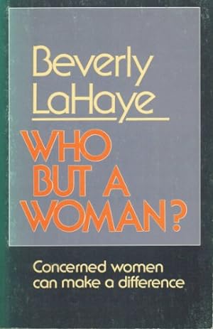 Imagen del vendedor de Who but a woman? a la venta por Reliant Bookstore