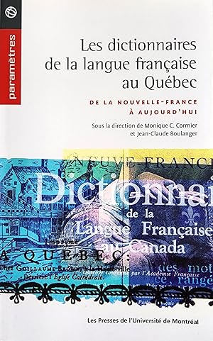 Bild des Verkufers fr Les dictionnaires de la langue franaise au Qubec. De la Nouvelle-France  aujourd'hui zum Verkauf von Librairie La fort des Livres