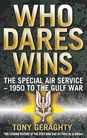 Bild des Verkufers fr Who Dares Wins: The Story of the Special Air Services 1950-1992 zum Verkauf von WeBuyBooks