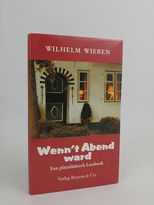 Seller image for Wenn't Abend ward Besinnliche plattdeutsche Geschichten und Gedichte for sale by ANTIQUARIAT Franke BRUDDENBOOKS