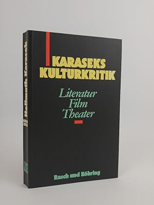 Bild des Verkufers fr Karaseks Kulturkritik. - signiert Literatur, Film, Theater zum Verkauf von ANTIQUARIAT Franke BRUDDENBOOKS