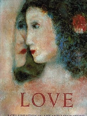 Immagine del venditore per Love: a Celebration in Art & Literature venduto da Bookshop Baltimore