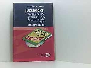 Bild des Verkäufers für Jukebooks: Contemporary British Fiction, Popular Music, and Cultural Value: Diss. (Anglistische Forschungen) zum Verkauf von Book Broker