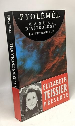 Manuel d'astrologie. La Tétrabible