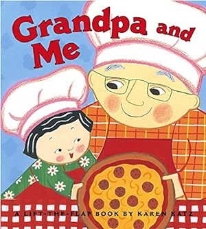 Seller image for Grandpa and Me: Grandpa and Me (Lift-The-Flap Book (Little Simon)) for sale by Reliant Bookstore