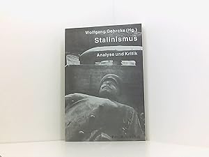 Bild des Verkufers fr Stalinismus. Analyse und Kritik. Beitrge zu einer Debatte. zum Verkauf von Book Broker