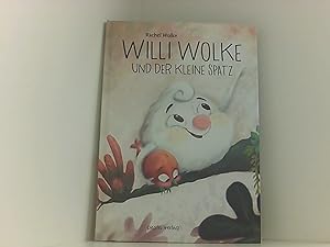 Seller image for Willi Wolke und der kleine Spatz for sale by Book Broker