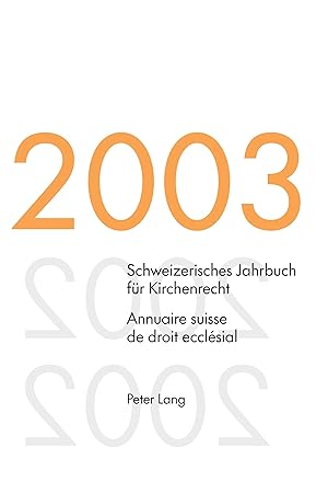 Bild des Verkufers fr Schweizerisches Jahrbuch fr Kirchenrecht. Band 8 (2003). Annuaire suisse de droit ecclsial. Volume 8 (2003) zum Verkauf von moluna