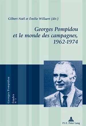 Seller image for Georges Pompidou et le monde des campagnes,. 1962-1974 for sale by moluna