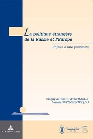 Image du vendeur pour La politique  ©trang ¨re de la Russie et l Europe mis en vente par moluna