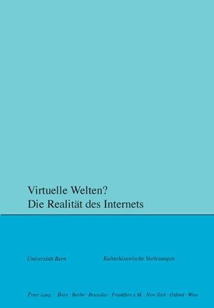 Seller image for Virtuelle Welten? Die Realitaet des Internets for sale by moluna