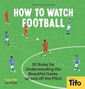 Image du vendeur pour How To Watch Football mis en vente par moluna