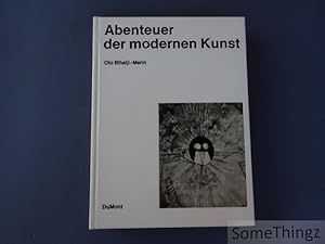Abenteuer der modernen Kunst. Von der werdenden Einheit der Welt in der Vision der Kunst.