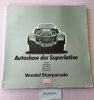 Autoshow der Superlative. Veedol Starparade: Berlin - Hamburg - Frankfurt - Mannheim - Duisburg.