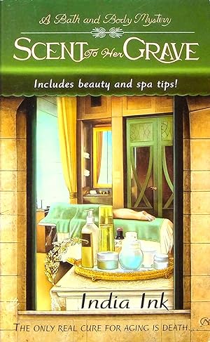 Seller image for Scent to Her Grave, Volume 1 (Bath and Body Mystery) for sale by Adventures Underground