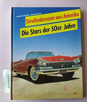 Strassenkreuzer aus Amerika. Die Stars der 50er Jahre