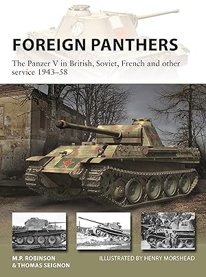 Imagen del vendedor de Foreign Panthers: The Panzer V in British, Soviet, French and Other Service 1944-56 a la venta por moluna