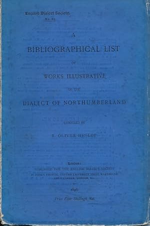 Immagine del venditore per A Biographical List of Works Illustrative of the Dialect of Northumberland venduto da Barter Books Ltd