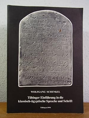 Tübinger Einführung in die klassisch-ägyptische Sprache und Schrift