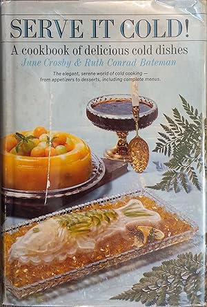 Seller image for Serve it Cold!: A Cookbook of Delicious Cold Dishes for sale by The Book House, Inc.  - St. Louis