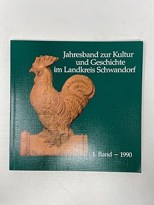 Bild des Verkufers fr Jahresband zur Kultur und Geschichte des Landkreises Schwandorf - Band 1 zum Verkauf von Antiquariat REDIVIVUS