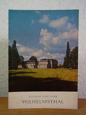 Imagen del vendedor de Wilhelmstal. Schloss und Park. Amtlicher Fhrer a la venta por Antiquariat Weber