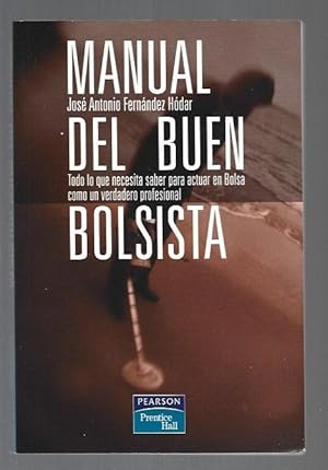 Imagen del vendedor de MANUAL DEL BUEN BOLSISTA a la venta por Desvn del Libro / Desvan del Libro, SL