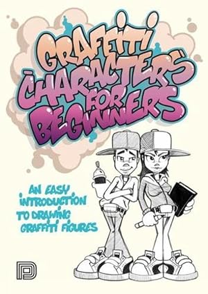 Imagen del vendedor de Graffiti Characters For Beginners (Paperback) a la venta por Grand Eagle Retail