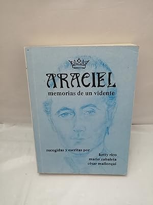 Imagen del vendedor de Araciel, memorias de un vidente (Dedicatoria y firma autgrafa de autor) PRIMERA EDICIN a la venta por Libros Angulo