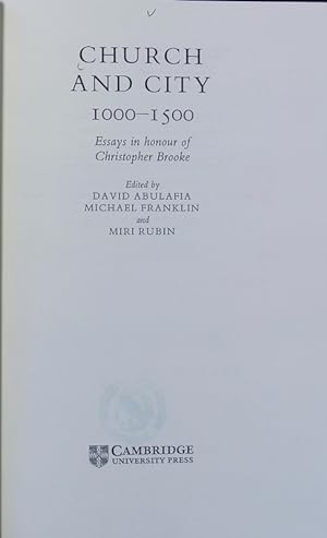 Bild des Verkäufers für Church and city, 1000 - 1500 : essays in honour of Christopher Brooke. zum Verkauf von Antiquariat Bookfarm