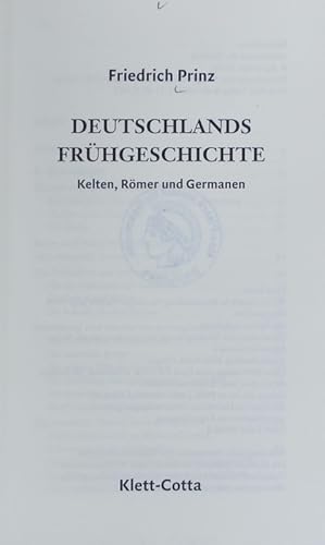 Bild des Verkufers fr Deutschlands Frhgeschichte : Kelten, Rmer und Germanen. zum Verkauf von Antiquariat Bookfarm