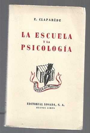 Imagen del vendedor de ESCUELA Y LA PSICOLOGIA - LA a la venta por Desvn del Libro / Desvan del Libro, SL