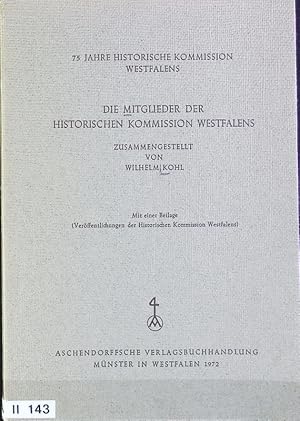 Bild des Verkufers fr Mitglieder der Historischen Kommission Westfalens : 75 Jahre Historische Kommission Westfalens. Schriften der Historischen Kommission Westfalens ; 8. zum Verkauf von Antiquariat Bookfarm