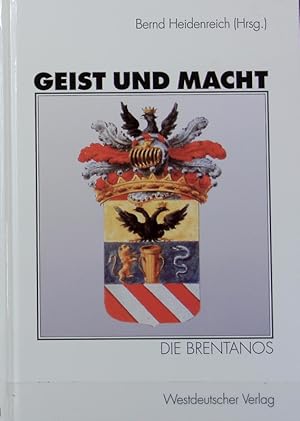 Seller image for Geist und Macht: die Brentanos ; [Tagung der Hessischen Landeszentrale fr politische Bildung]. for sale by Antiquariat Bookfarm