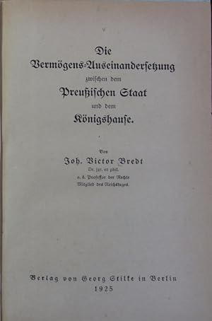 Imagen del vendedor de Vermgens-Auseinandersetzung zwischen dem Preuischen Staat und dem Knigshause. a la venta por Antiquariat Bookfarm