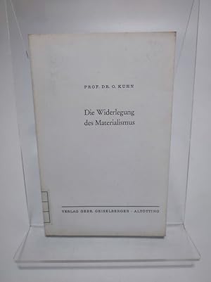 Image du vendeur pour Die Widerlegung des Materialismus. mis en vente par Antiquariat Bookfarm