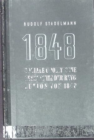 Image du vendeur pour Soziale und politische Geschichte der Revolution von 1848. mis en vente par Antiquariat Bookfarm