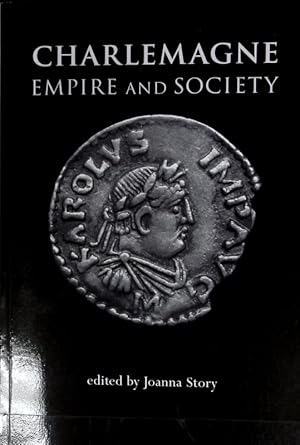 Bild des Verkufers fr Charlemagne : empire and society. zum Verkauf von Antiquariat Bookfarm