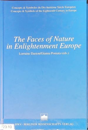 Bild des Verkufers fr The faces of nature in Enlightenment Europe. Concepts & symboles du dix-huitime sicle Europen; Concepts & symbols of the eighteenth century in Europe. zum Verkauf von Antiquariat Bookfarm