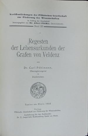 Bild des Verkufers fr Regesten der Lehensurkunden der Grafen von Veldenz. Verffentlichungen der Pflzischen Gesellschaft zur Frderung der Wissenschaften ; 3. zum Verkauf von Antiquariat Bookfarm