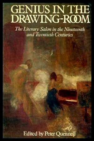Seller image for GENIUS IN THE DRAWING ROOM - The Literary Salon in the Nineteenth and Twentieth Centuries for sale by W. Fraser Sandercombe