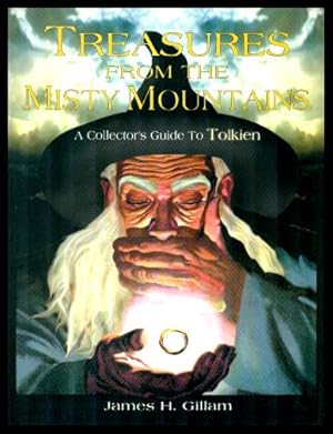 Seller image for TREASURES FROM THE MISTY MOUNTAINS - A Collector's Guide to Tolkien for sale by W. Fraser Sandercombe