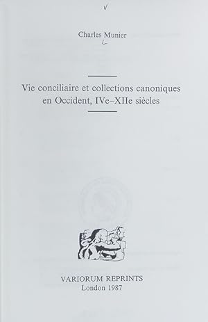 Seller image for Vie conciliaire et collections canoniques en Occident, IVe - XIIe sicles. Collected studies series ; 265. for sale by Antiquariat Bookfarm
