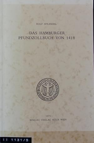 Bild des Verkufers fr Hamburger Pfundzollbuch von 1418. Quellen und Darstellungen zur hansischen Geschichte ; N.F., Bd. 18. zum Verkauf von Antiquariat Bookfarm