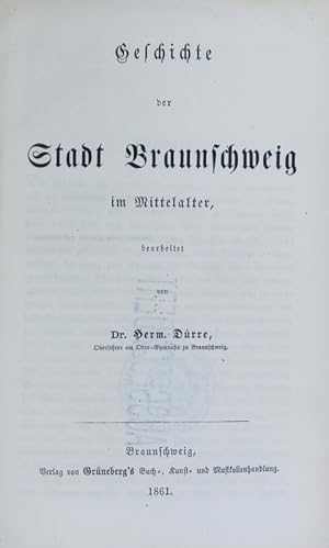 Bild des Verkufers fr Geschichte der Stadt Braunschweig im Mittelalter. zum Verkauf von Antiquariat Bookfarm