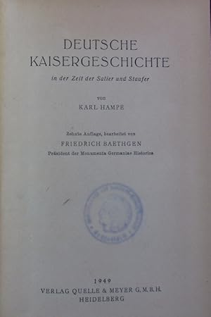 Bild des Verkufers fr Deutsche Kaisergeschichte in der Zeit der Salier und Staufer. zum Verkauf von Antiquariat Bookfarm