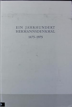 Seller image for Jahrhundert Hermannsdenkmal : 1875 - 1975. Sonderverffentlichungen des Naturwissenschaftlichen und Historischen Vereins fr das Land Lippe ; 23. for sale by Antiquariat Bookfarm
